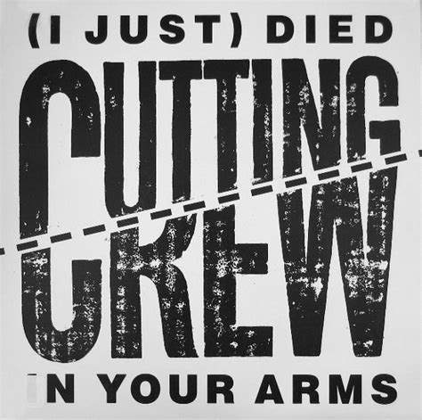 Cutting Crew I Just Died In Your Arms 1987 Vinyl Discogs