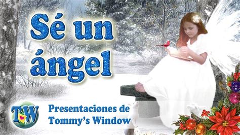 Sé Un ángel Presentaciones De Tommys Window Español Youtube