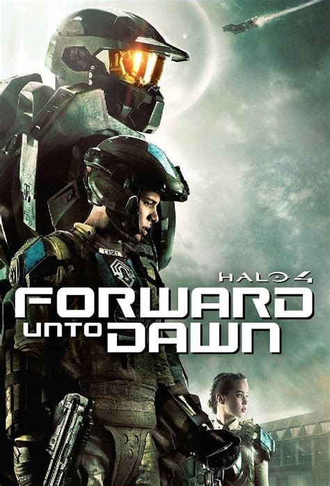 Halo 4 Forward Unto Dawn Tv Series 2012 2012 Posters — The Movie