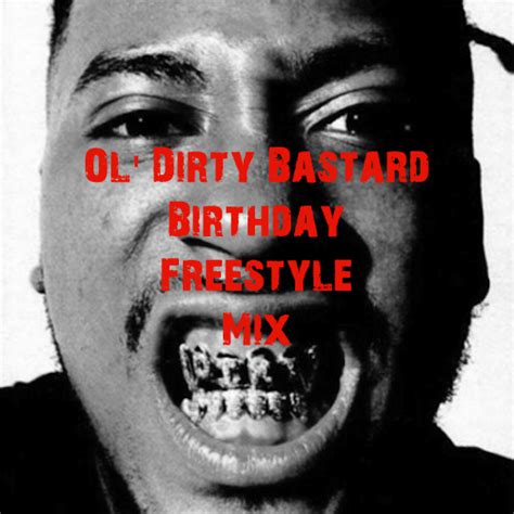 Ol Dirty Bastard Birthday Freestyle Mix