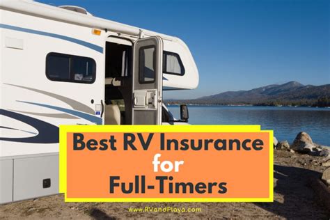 The 4 Best Rv Insurance For Full Timers Full Time Rv Insurance Companies