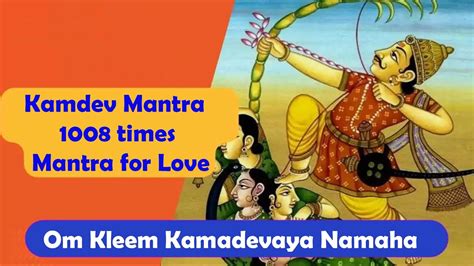 Kamdev Mantra 1008 Times Chanting Mantra For Love Youtube