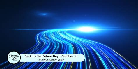 Back To The Future Day October 21 National Day Calendar