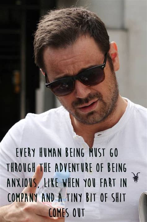 this is what happens when you mix danny dyer with philosophical quotes philosophical quotes