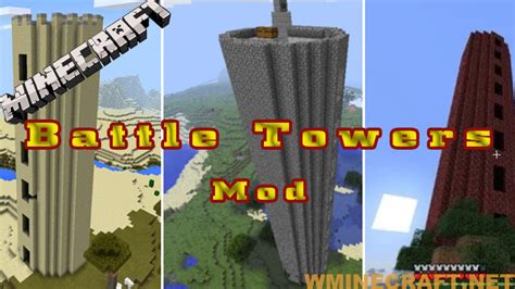 Java download » what is java? Battle Towers Mod 1.15.2-1.12.2-1.7.10 Tower Minecraft,attractive features