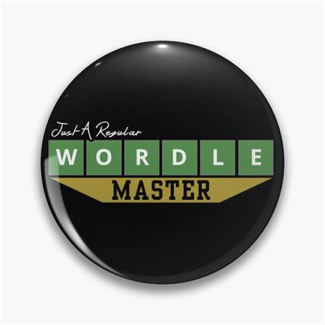 Regular Wordle Master Wordler Pin For Sale By Tatzki Design Redbubble