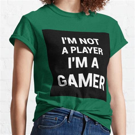 Im Not A Player Im A Gamer T Shirts Redbubble