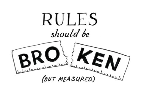 12 Truths Rules Should Be Broken But Measured Bam Creative