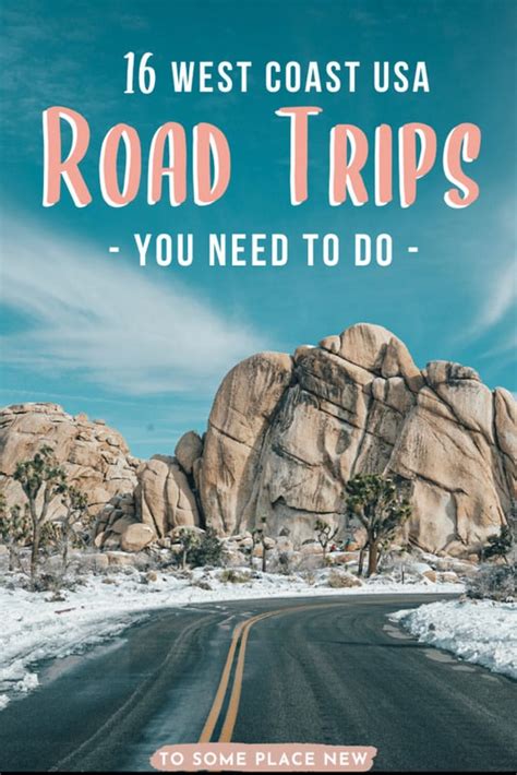 16 Epic West Coast Usa Road Trip Ideas And Itineraries Tosomeplacenew