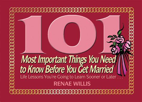 101 Most Important Things You Need To Know Before You Get Married Book By Renae Willis