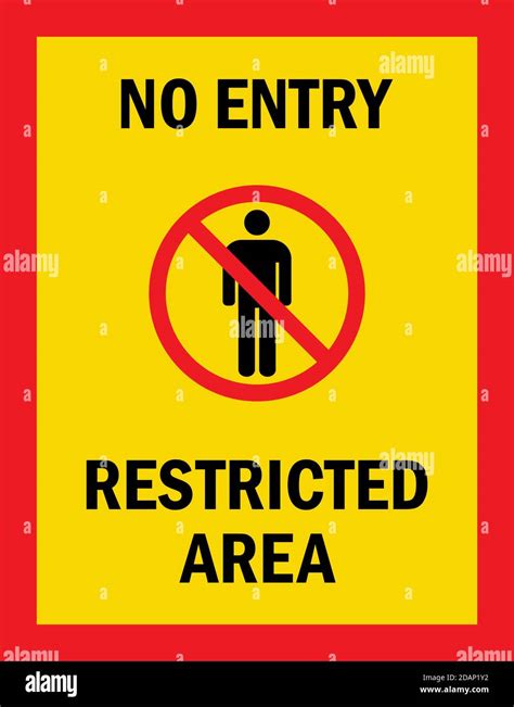 No Entry Restricted Area Caution Sign Black On Yellow Background