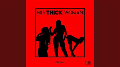 Big Thick Woman Radio Edit YouTube