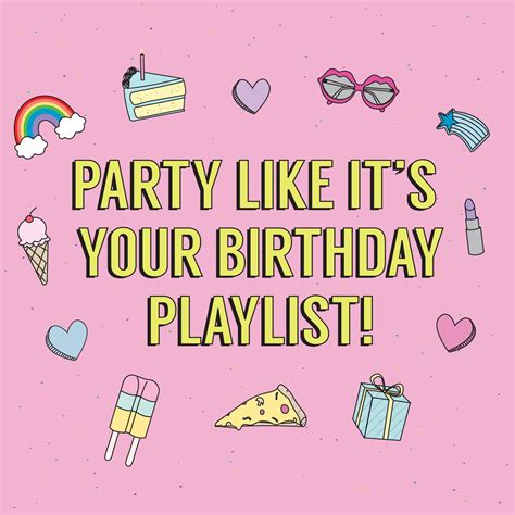 Party Like Its Your Birthday Playlist Studio Diy