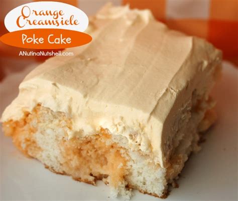 Orange Creamsicle Poke Cake Lizventures
