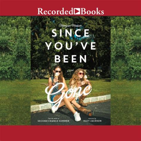 Since Youve Been Gone Audible Audio Edition Morgan