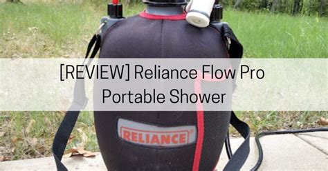 Review Reliance Flow Pro Portable Shower All About Arkansas