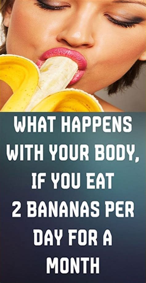 This Is What Happens To Your Body When You Eat 2 Bananas A Day Healthy Lifestyle