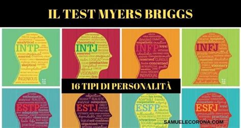 Il Test Myers Briggs E I 16 Tipi Di Personalità Samuele Corona