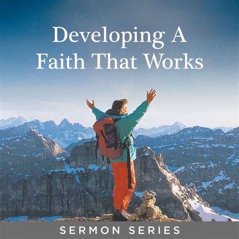Developing A Faith That Works