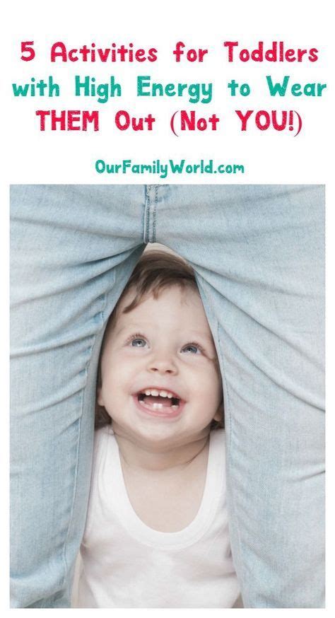 5 Activities for Toddlers with High Energy Wear Them Out ...