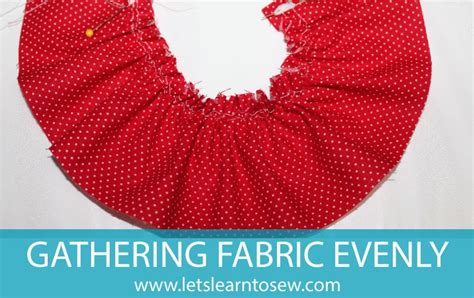 How To Gather Fabric Using Your Sewing Machine