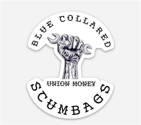 Blue Collared Scumbags Sticker Union Money Co