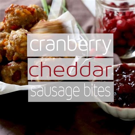 Cranberry Cheddar Sausage Bites Sausage Bites With Cranberries Video