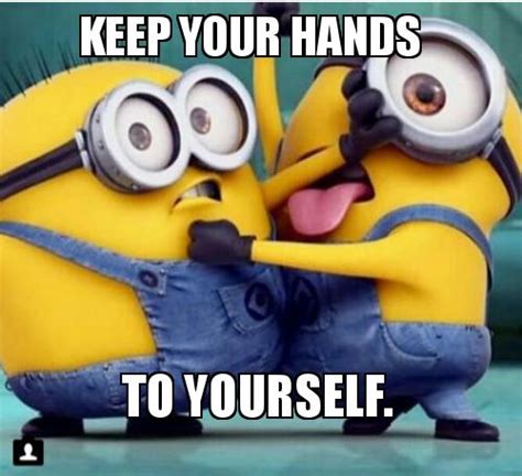 Keep Your Hands To Yourself Meme Generator