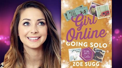 “going Solo” By Zoella Everything We Know So Far About Her New Book