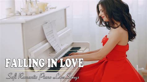 beautiful romantic piano love songs best relaxing instrumental music youtube
