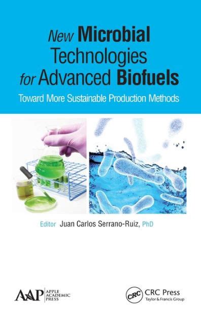 New Microbial Technologies For Advanced Biofuels Toward More