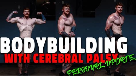 bodybuilder with cerebral palsy prep update youtube