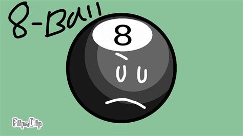 Bfb Bfdi Eight Ball Saying His Catchphrase With His Name And Color