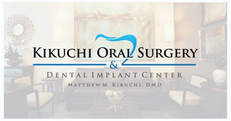 Kikuchi Oral Surgery And Dental Implant Center