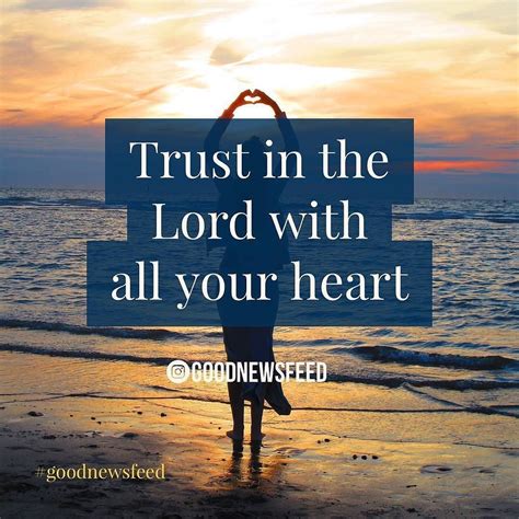 Trust In The Lord With All Your Heart And Do Not Lean On Your Own