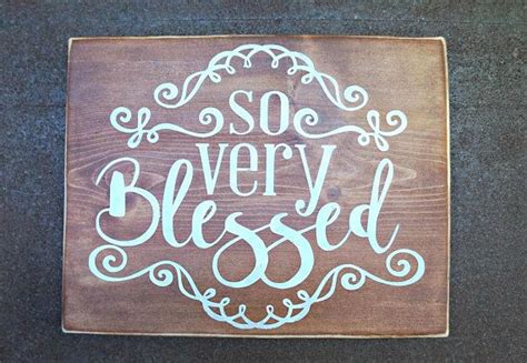 So Very Blessed Wood Signs Home Decor Blessed Wood Sign Etsy Wood