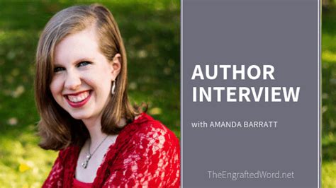 Interview With Amanda Barratt And Giveaway The Engrafted Word