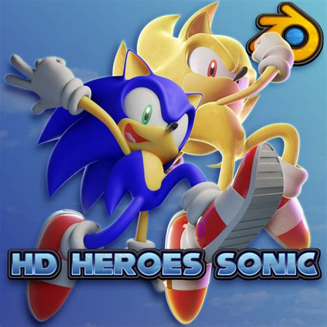 Hd Heroes Sonic Blender 29 32 Kamaukianjahes Ko Fi Shop Ko Fi