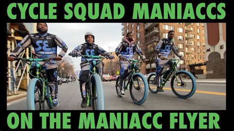 The Cycle Squad Maniaccs Gettin Wild On The Maniacc Flyers Youtube