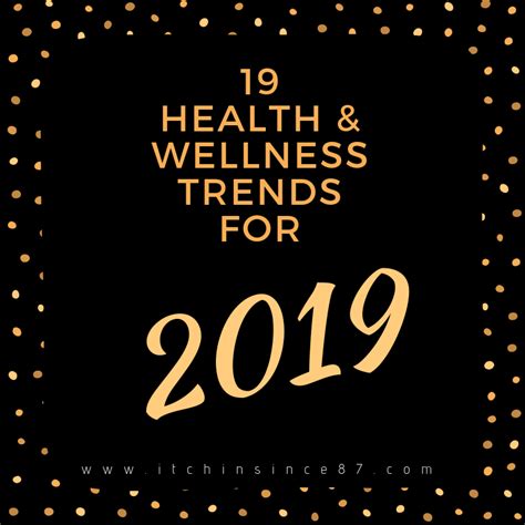 19 health and wellness trends in 2019