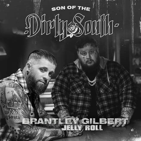 Son Of The Dirty South With Jelly Roll Cds Country Brantley Gilbert Download