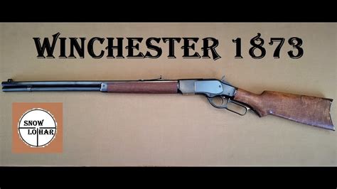 Winchester 1873 The Gun That Won The West Youtube