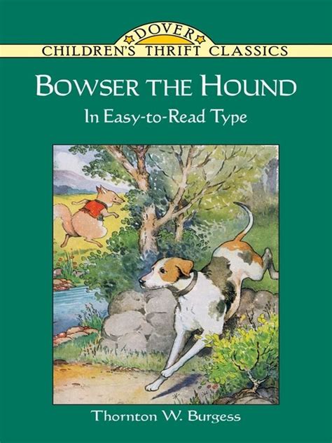 Bowser The Hound By Thornton W Burgess Bowser The Hound Outsmarted So