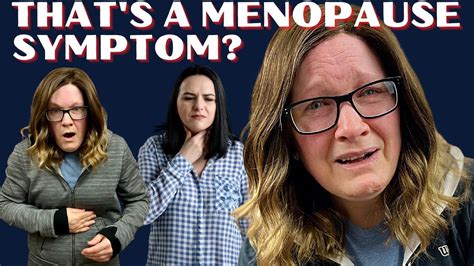 Surprising Menopause Symptoms That Make No Sense But Still Exist Strange Menopausal Symptoms