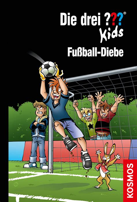 Die drei detektive verfolgen ihn und entdecken eine schatzhöhle! Die drei ??? Kids, 83, Fußball-Diebe | Die drei ??? Kids | Kinder- & Jugendbuch | E-Books ...