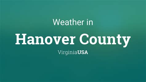 Weather For Hanover County Virginia Usa