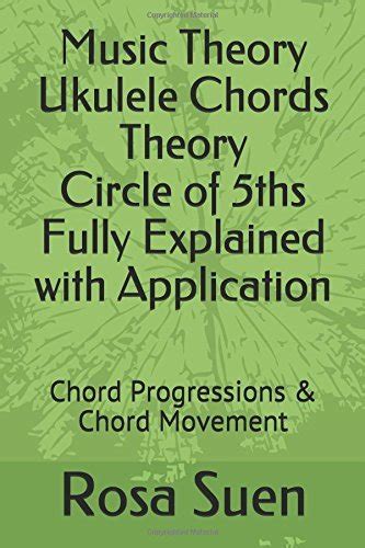Music Theory Ukulele Chords Theory Circle Of Ths Fully Explained With
