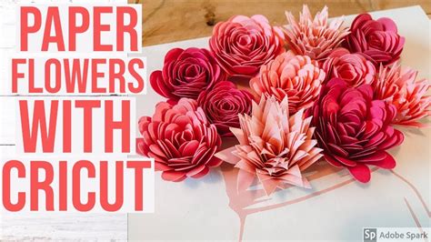 How To Make Paper Flowers With Cricut Youtube
