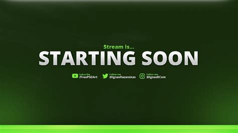 Free stream starting soon & brb screens free starting soon & brb screens for streaming on twitch, mixer, youtube, and facebook live. Free Template - ToyH Starting Soon Green - PSD - Free ...