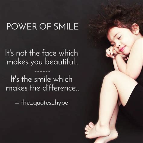 The Power Of Smile Yes The Big The Smile On Your Face The More